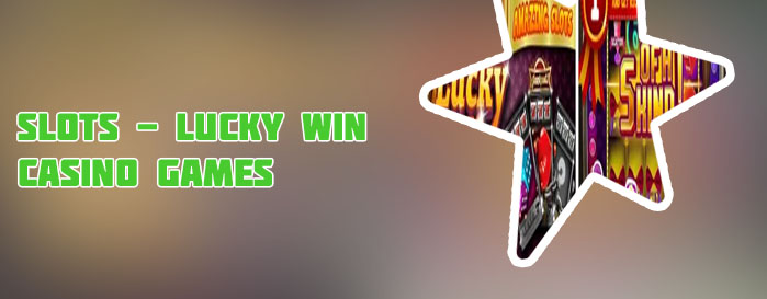 Lucky win slots
